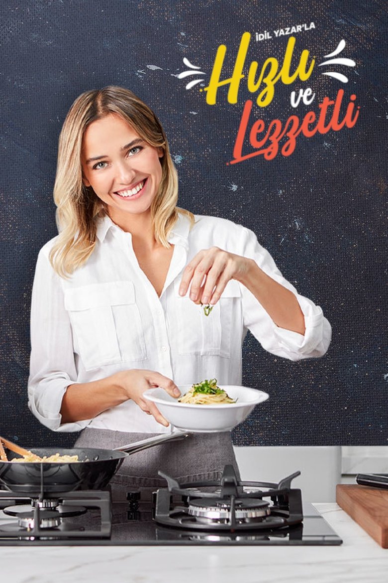 İdil Yazar ile Hızlı ve Lezzetli Poster of İdil Yazar ile Hızlı ve Lezzetli