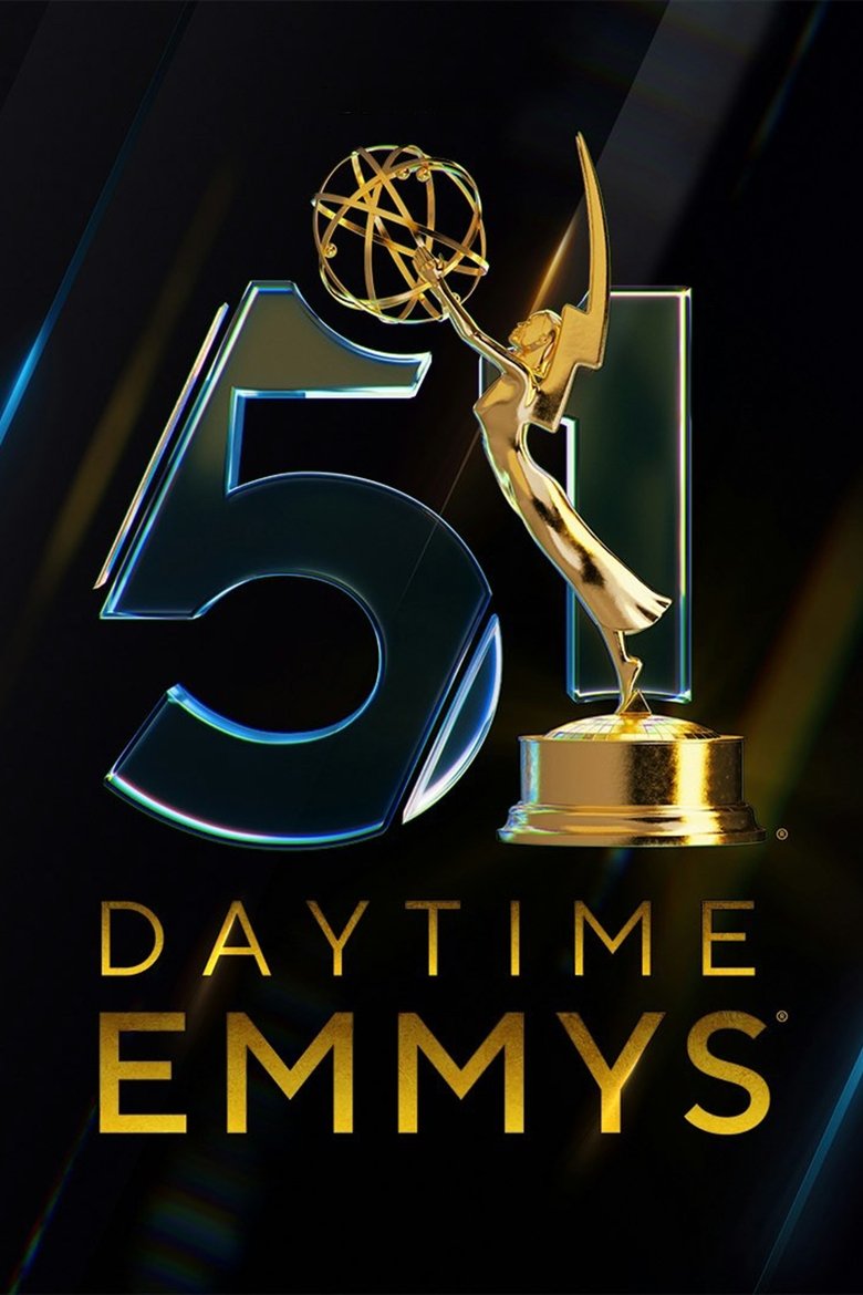Cast and Crew in The Daytime Emmy Awards - 51st Daytime Emmy Awards (Season 49 - Episode 1) - 51st Daytime Emmy Awards Poster of Cast and Crew in The Daytime Emmy Awards - 51st Daytime Emmy Awards (Season 49 - Episode 1) - 51st Daytime Emmy Awards
