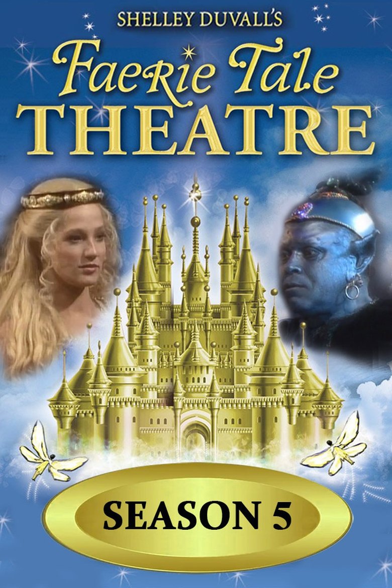 Episodes in Faerie Tale Theatre - Season 5 - Season 5 Poster of Episodes in Faerie Tale Theatre - Season 5 - Season 5