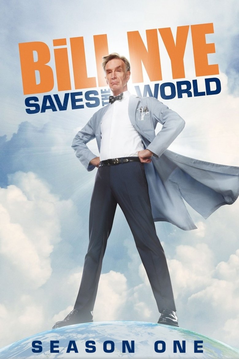 Episodes in Bill Nye Saves The World - Season 1 - Season 1 Poster of Episodes in Bill Nye Saves The World - Season 1 - Season 1