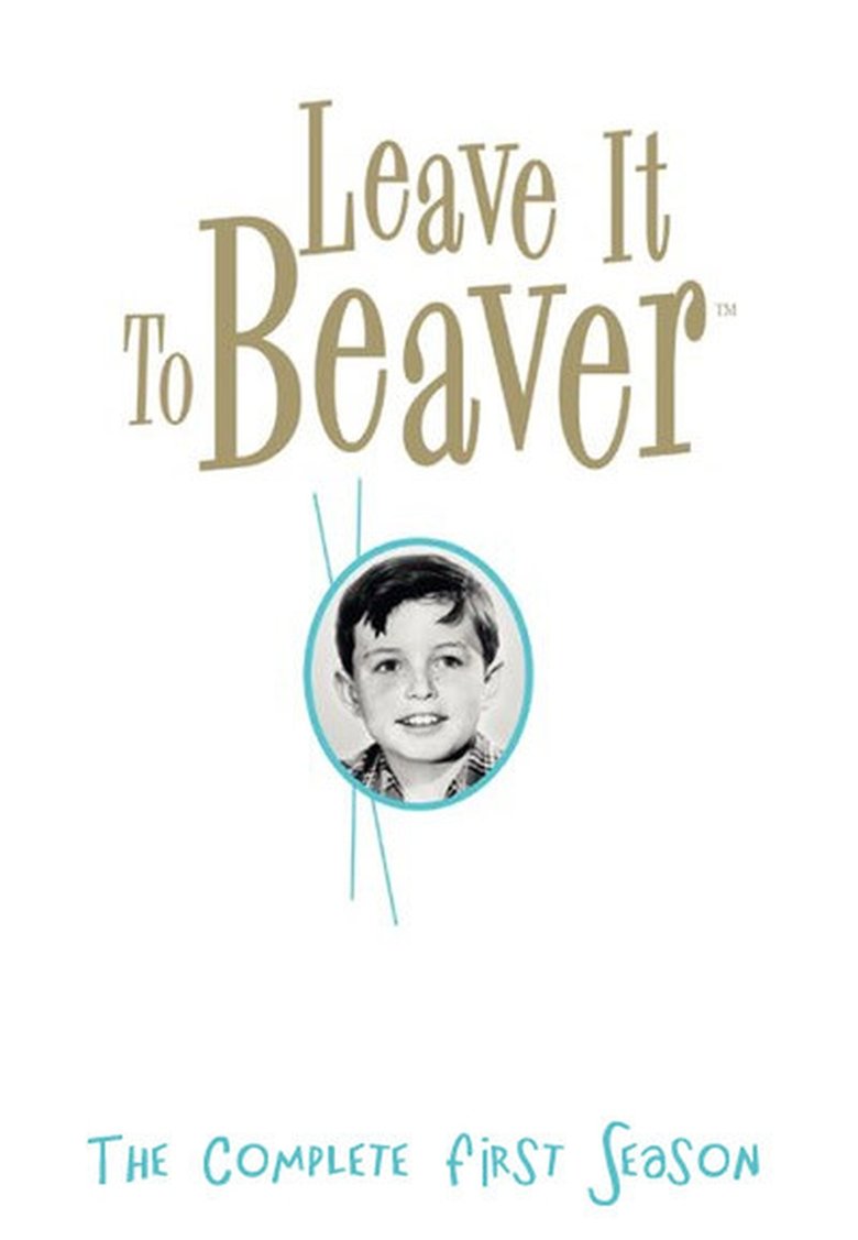 Episodes in Leave It To Beaver - Season 1 - Season 1 Poster of Episodes in Leave It To Beaver - Season 1 - Season 1