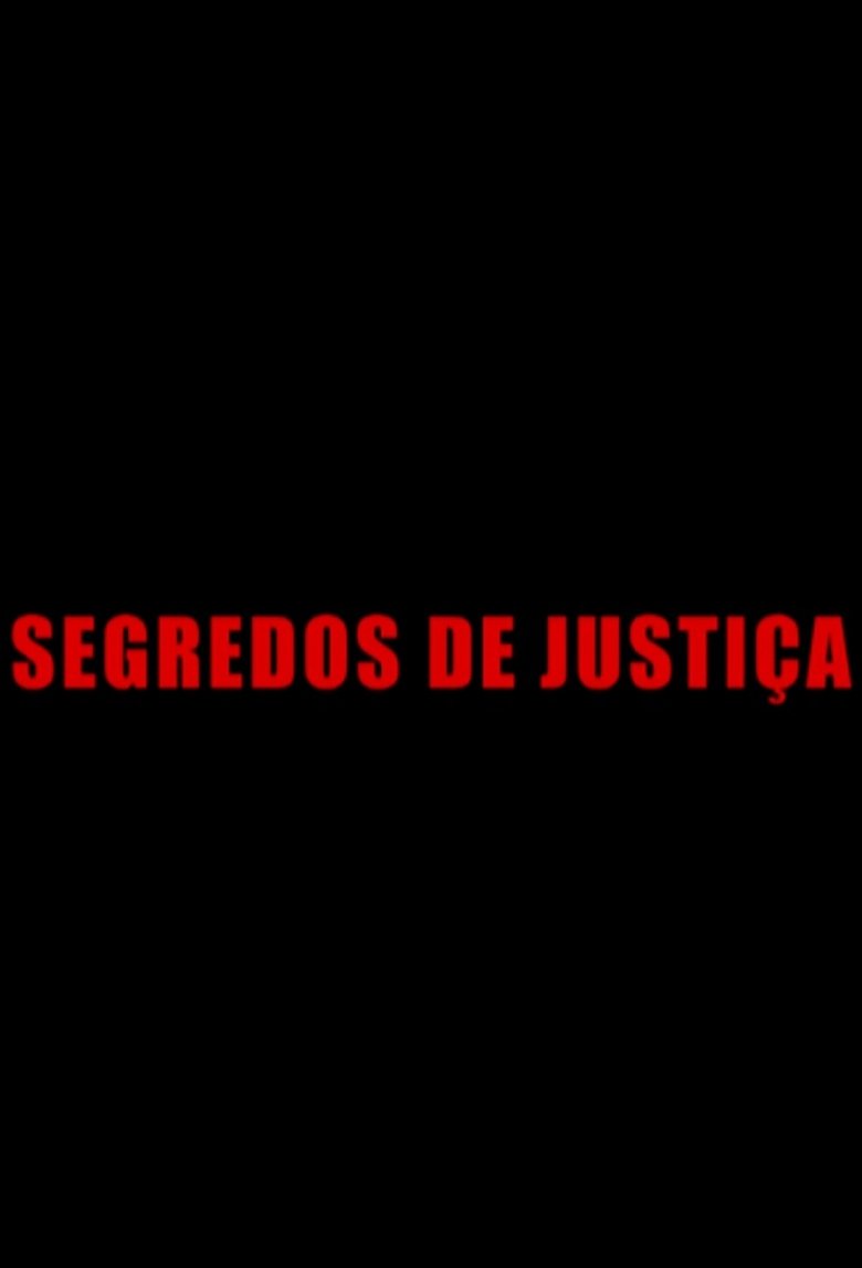 Episodes in Segredos De Justiça - Season 1 - Season 1 Poster of Episodes in Segredos De Justiça - Season 1 - Season 1