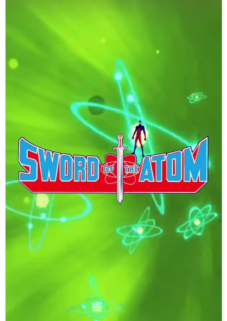 Episodes in Sword Of The Atom - Season 1 - Season 1 Poster of Episodes in Sword Of The Atom - Season 1 - Season 1