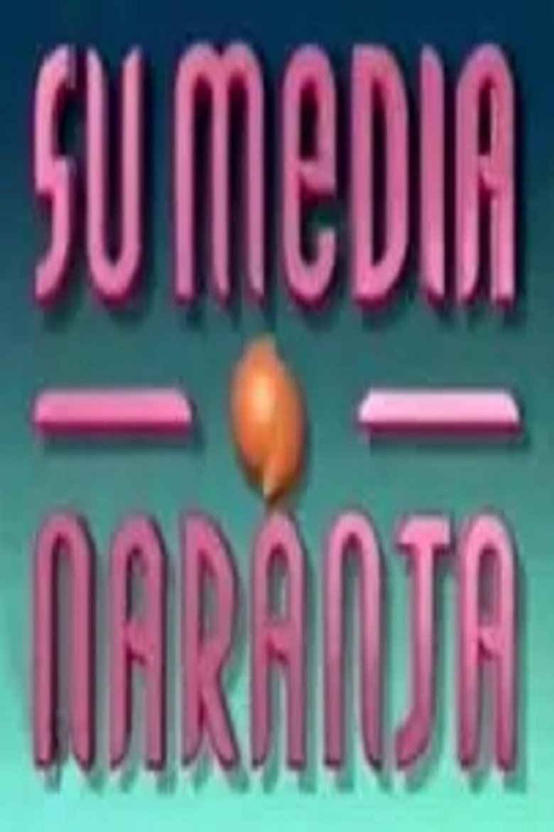 Su media naranja Poster of Su media naranja