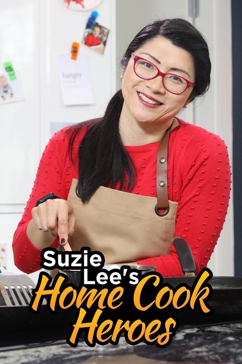 Suzie Lee's Home Cook Heroes Poster of Suzie Lee's Home Cook Heroes