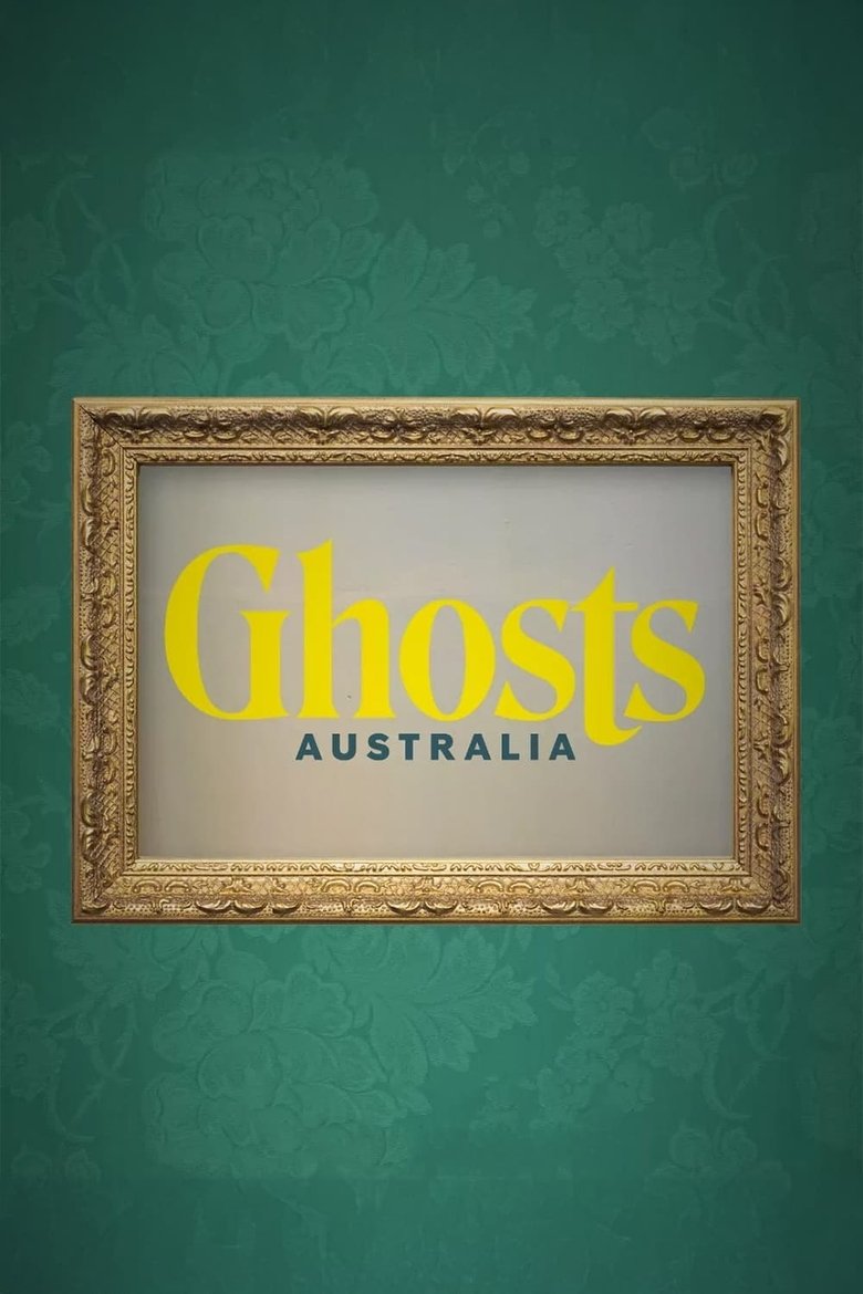 Ghosts Australia Poster of Ghosts Australia