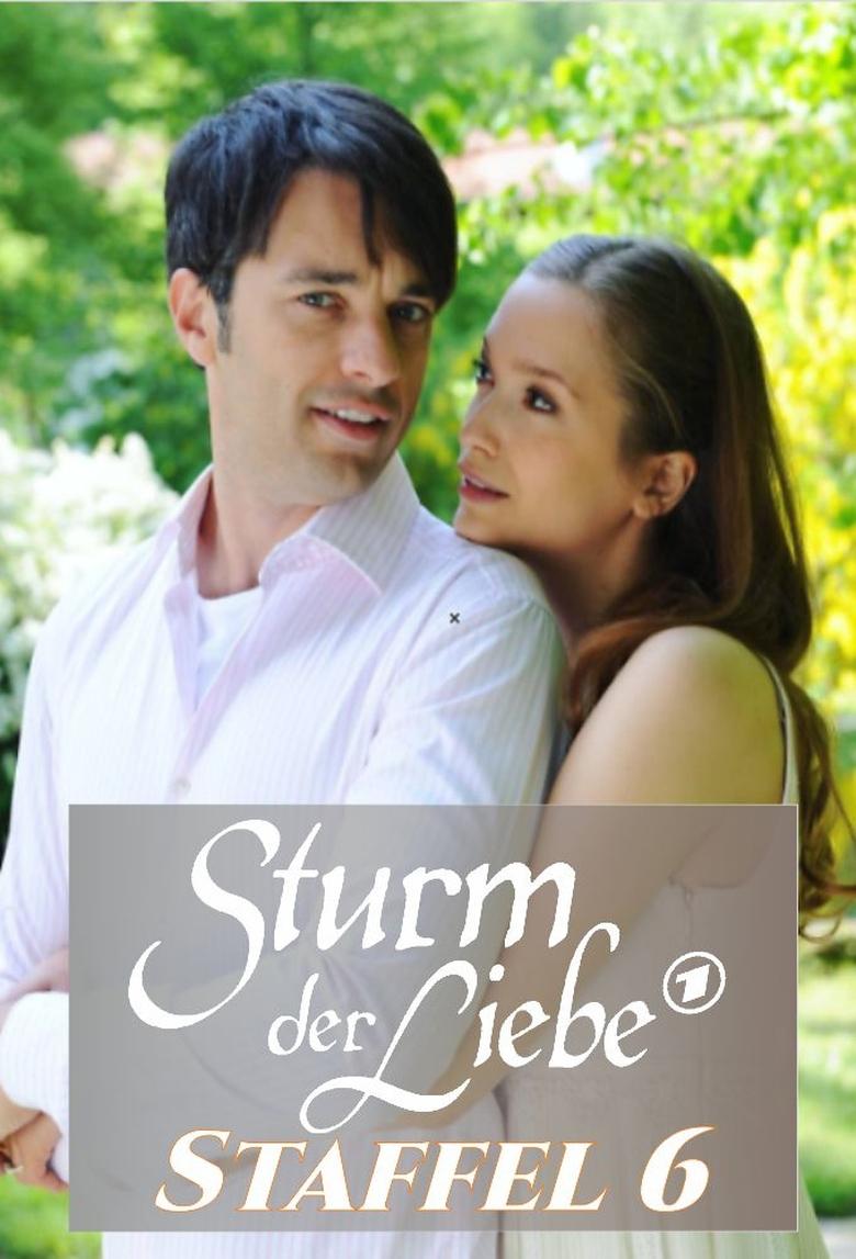 Episodes in Sturm Der Liebe - Season 6 - Season 6 Poster of Episodes in Sturm Der Liebe - Season 6 - Season 6