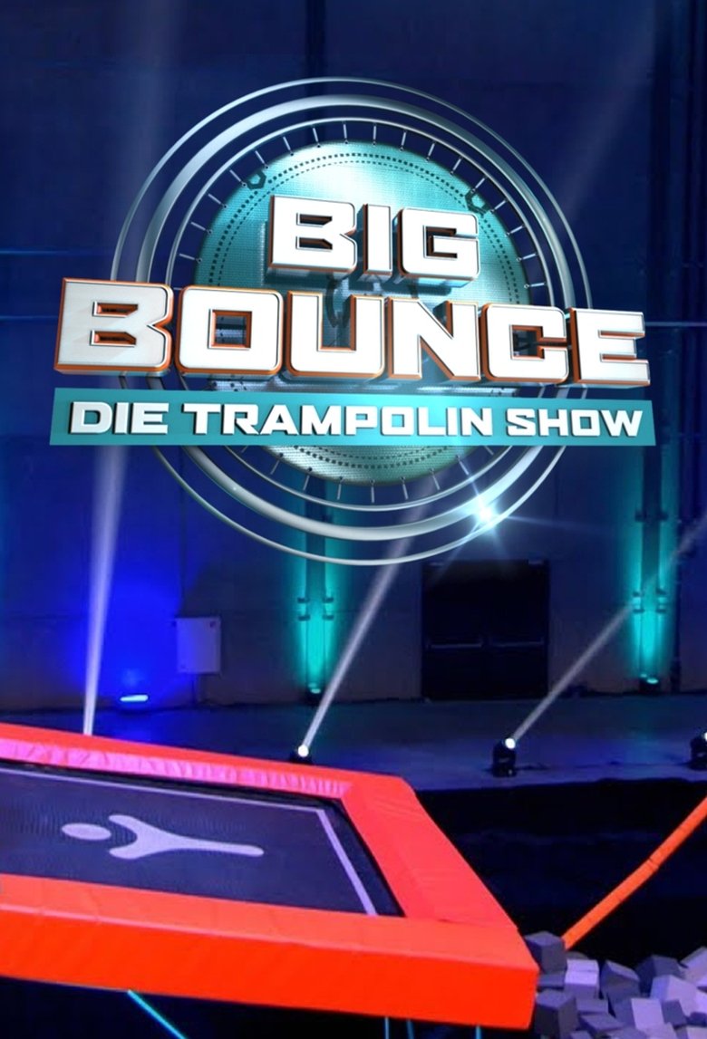 Big Bounce – Die Trampolin Show Poster of Big Bounce – Die Trampolin Show