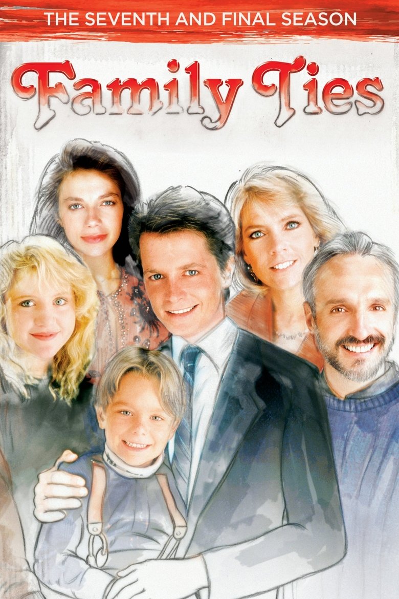 Episodes in Family Ties - Season 7 - Season 7 Poster of Episodes in Family Ties - Season 7 - Season 7