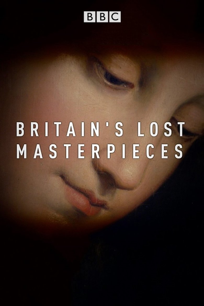 Britain's Lost Masterpieces Poster of Britain's Lost Masterpieces