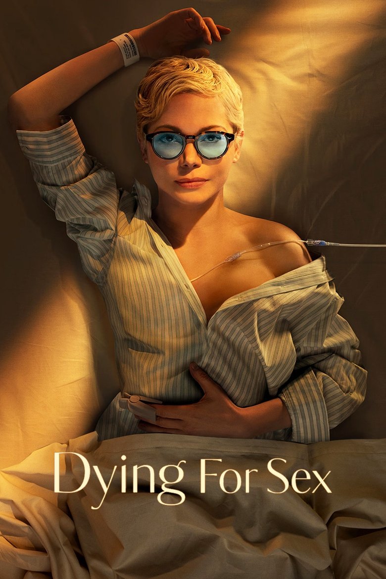 Episodes in Dying For Sex - Miniseries - Miniseries Poster of Episodes in Dying For Sex - Miniseries - Miniseries