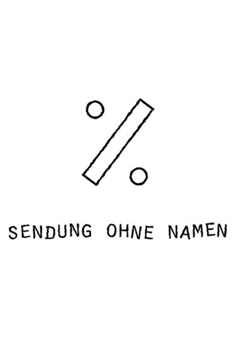 Sendung ohne Namen Poster of Sendung ohne Namen