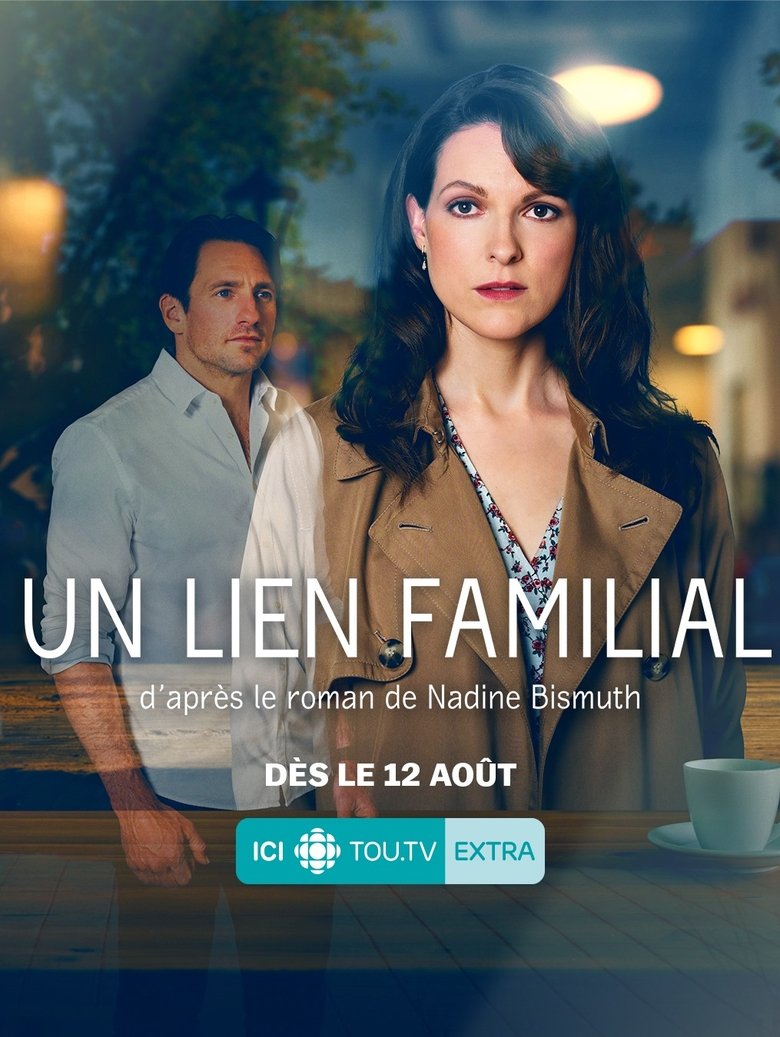 Episodes in Un Lien Familial - Season 1 - Season 1 Poster of Episodes in Un Lien Familial - Season 1 - Season 1