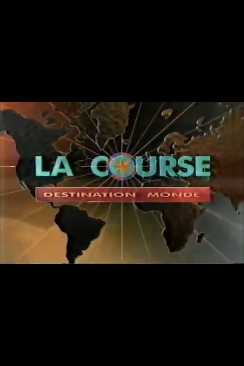 La Course Destination Monde Poster of La Course Destination Monde