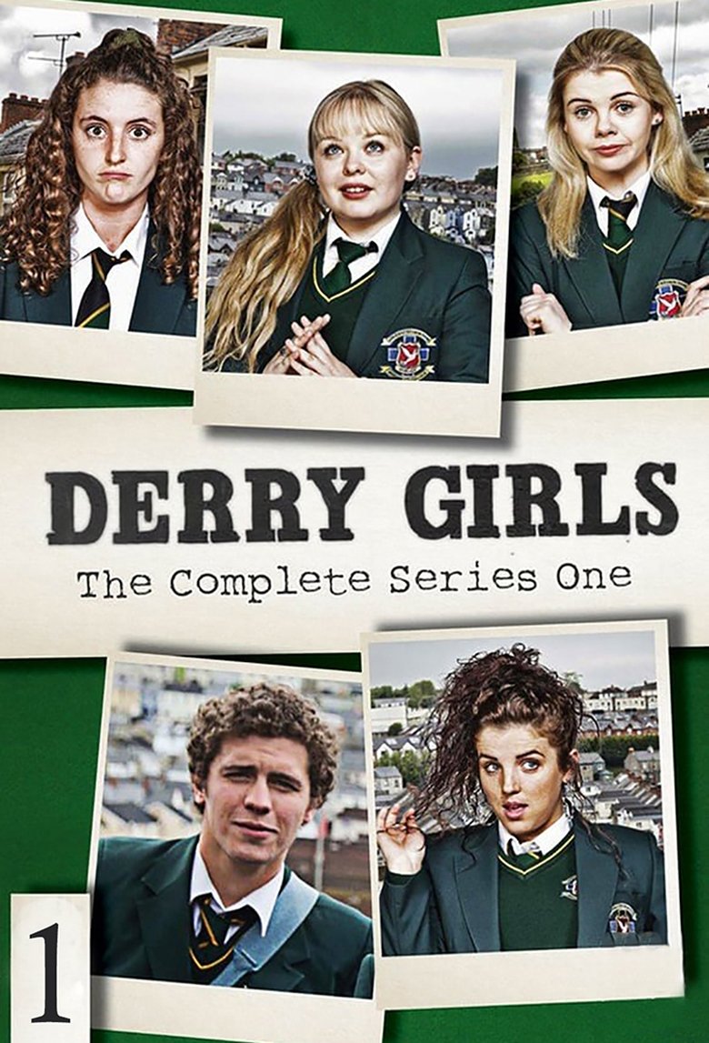 Episodes in Derry Girls - Series 1 - Series 1 Poster of Episodes in Derry Girls - Series 1 - Series 1