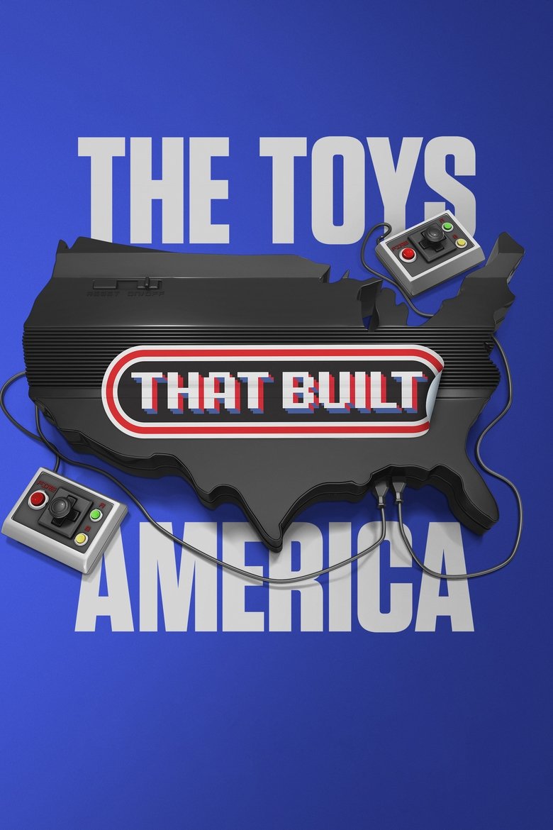 Episodes in The Toys That Built America - Season 2 - Season 2 Poster of Episodes in The Toys That Built America - Season 2 - Season 2