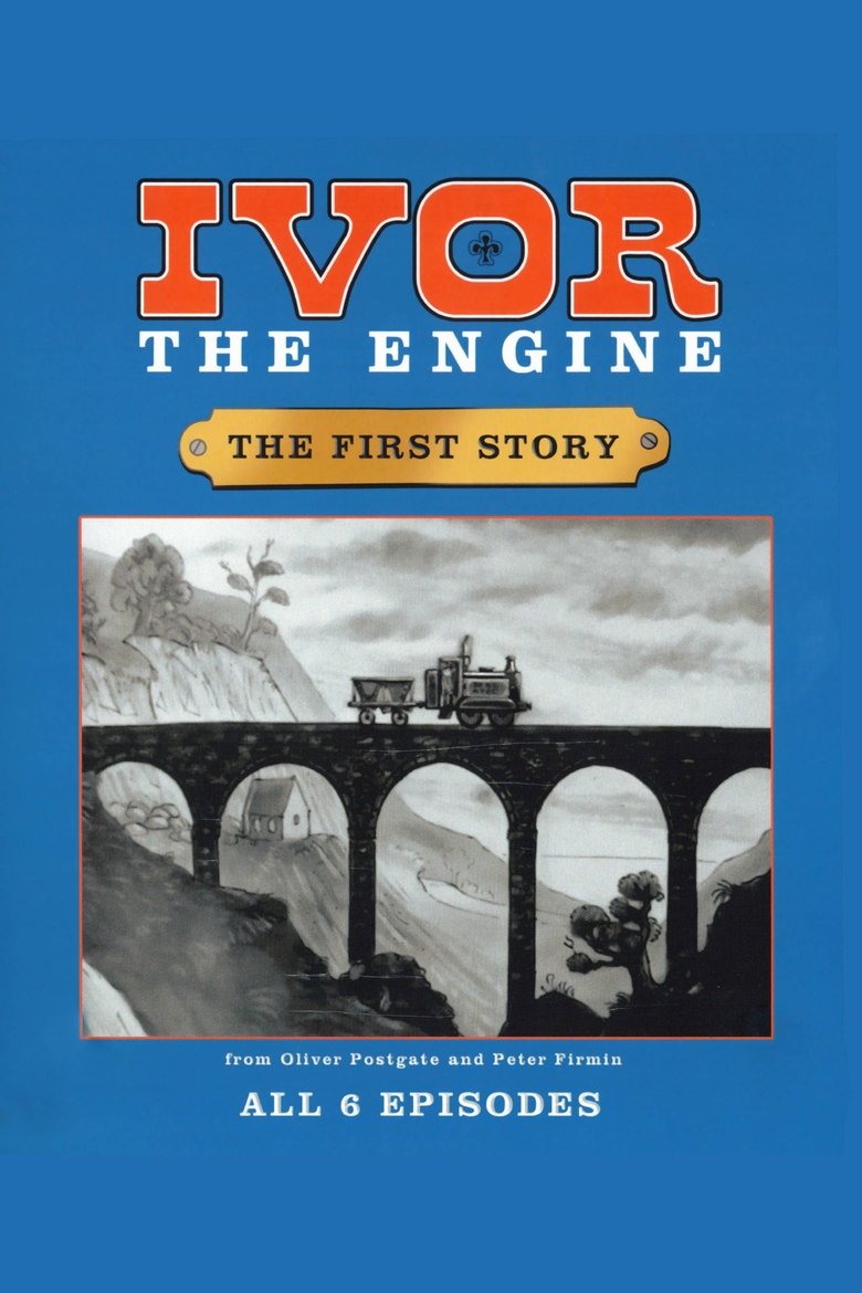 Episodes in Ivor The Engine - The First Story - The First Story Poster of Episodes in Ivor The Engine - The First Story - The First Story