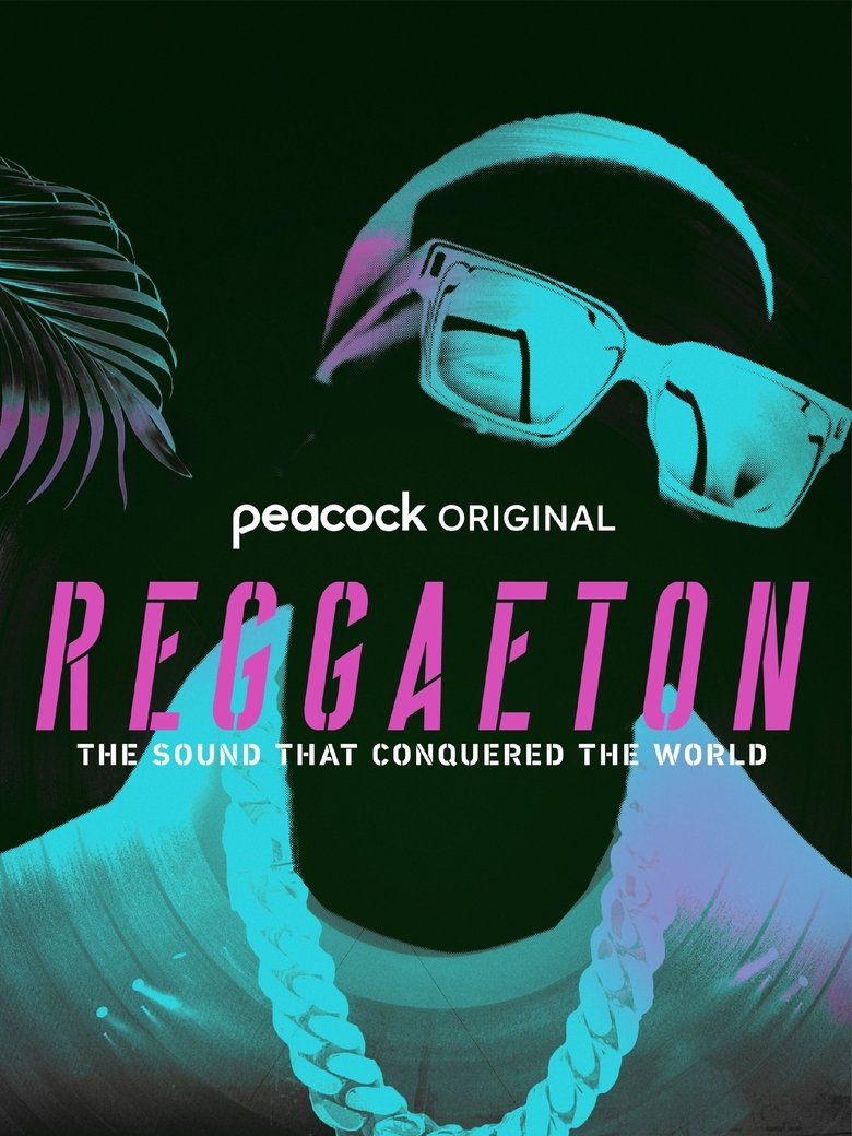 Reggaeton: The Sound That Conquered the World Poster of Reggaeton: The Sound That Conquered the World