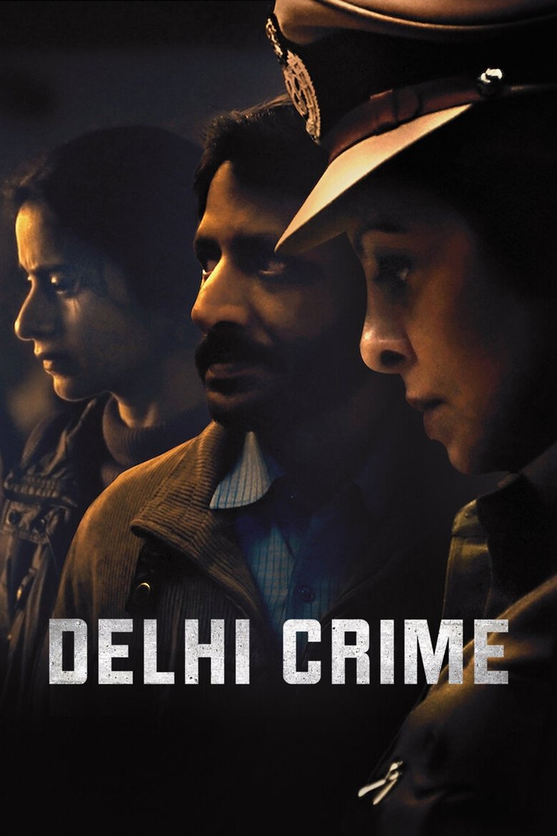 Episodes in Delhi Crime - Season 1 - Season 1 Poster of Episodes in Delhi Crime - Season 1 - Season 1