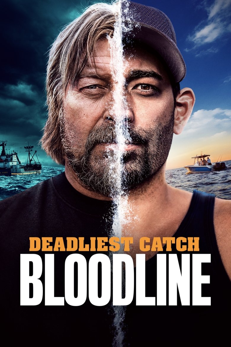 Episodes in Deadliest Catch Bloodline - Season 1 - Season 1 Poster of Episodes in Deadliest Catch Bloodline - Season 1 - Season 1