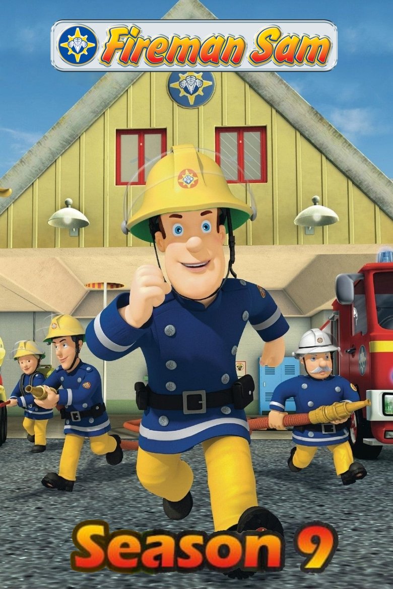 Episodes in Fireman Sam - Season 9 - Season 9 Poster of Episodes in Fireman Sam - Season 9 - Season 9