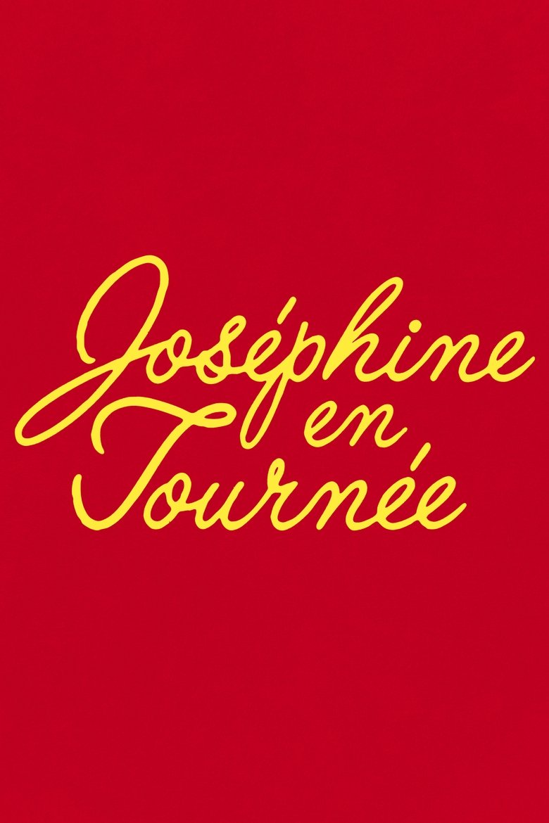 Joséphine en tournée Poster of Joséphine en tournée