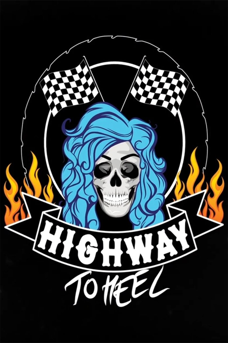 Highway to Heel Poster of Highway to Heel