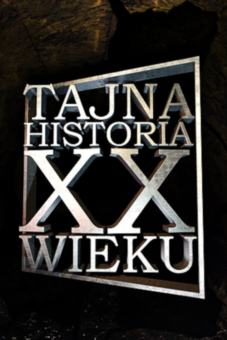 Episodes in Tajna Historia XX Wieku - Season 3 - Season 3 Poster of Episodes in Tajna Historia XX Wieku - Season 3 - Season 3