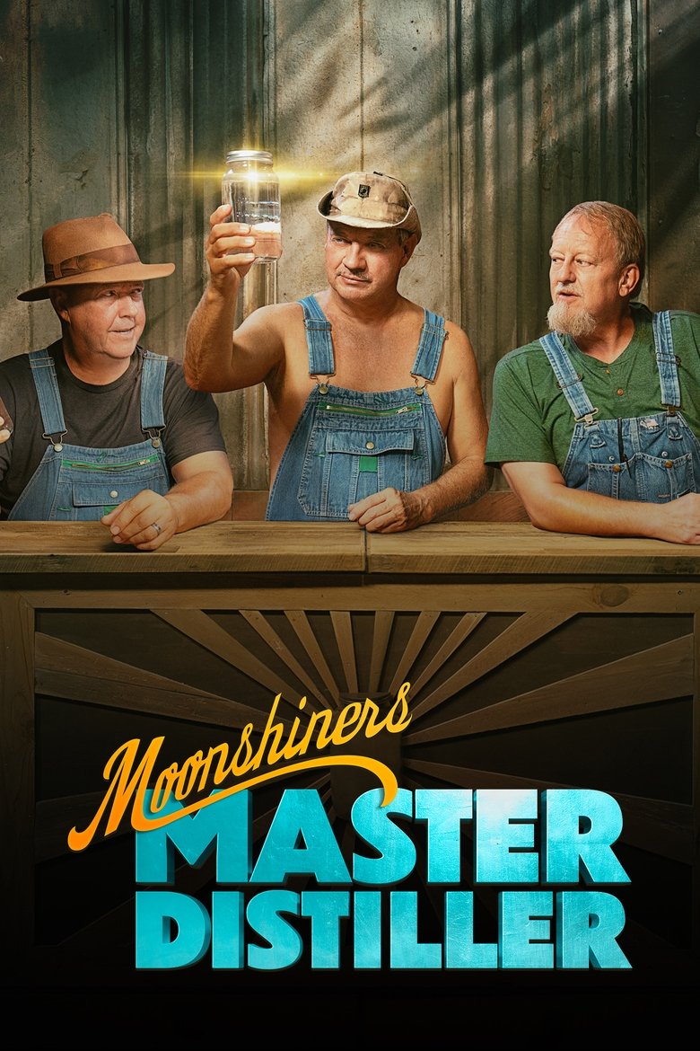 Moonshiners: Master Distiller Poster of Moonshiners: Master Distiller