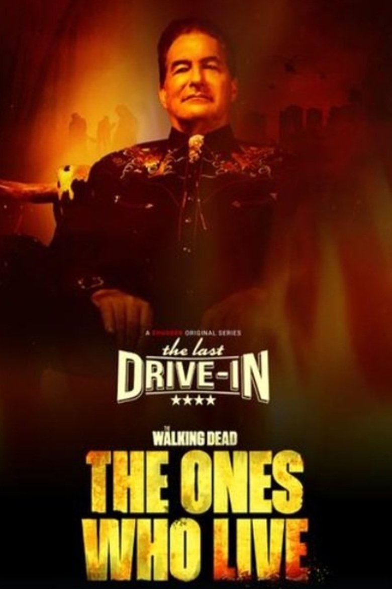 The Last Drive-in: The Walking Dead - The Ones Who Live Poster of The Last Drive-in: The Walking Dead - The Ones Who Live