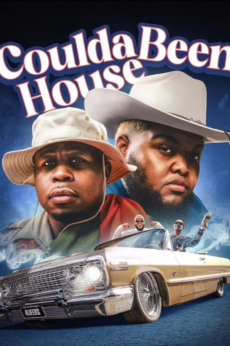 Coulda Been House Poster of Coulda Been House