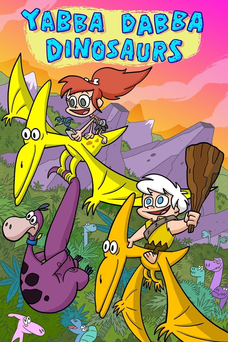 Episodes in Yabba Dabba Dinosaurs - Season 1 - Season 1 Poster of Episodes in Yabba Dabba Dinosaurs - Season 1 - Season 1