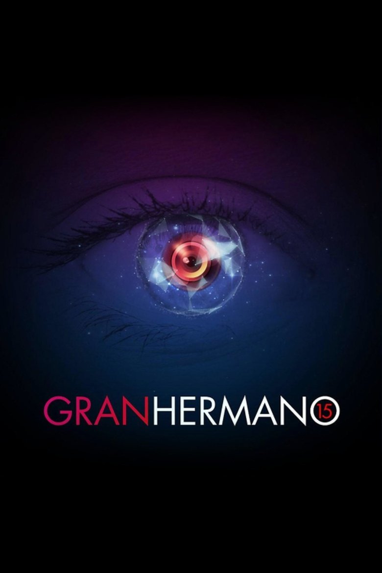 Episodes in Gran Hermano - Season 15 - Season 15 Poster of Episodes in Gran Hermano - Season 15 - Season 15