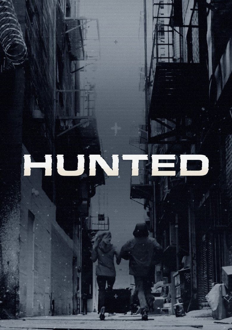 Episodes in Hunted - Season 1 - Season 1 Poster of Episodes in Hunted - Season 1 - Season 1