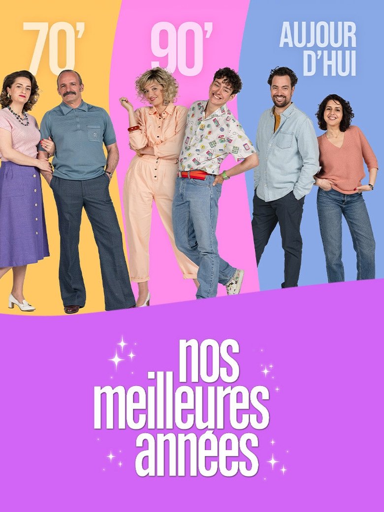 Nos meilleures années Poster of Nos meilleures années