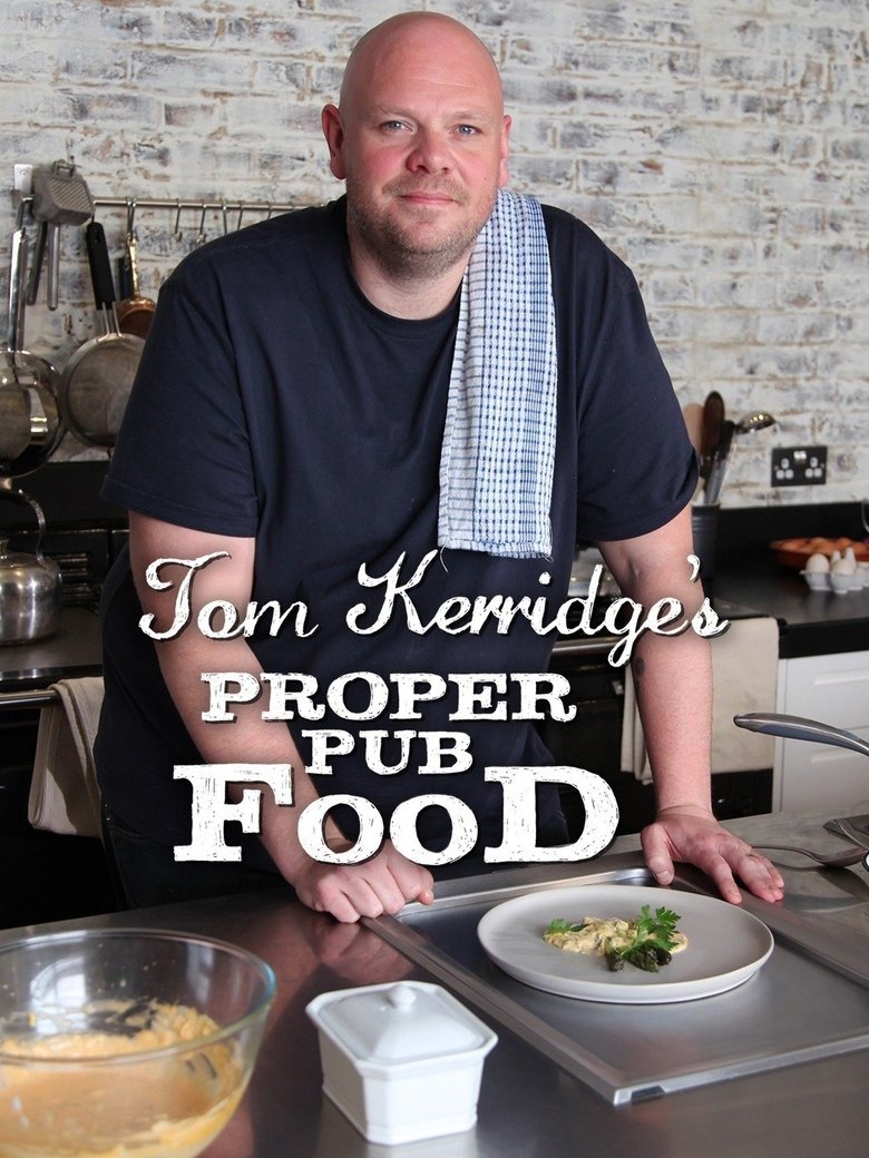 Episodes in Tom Kerridge's Proper Pub Food - Season 1 - Season 1 Poster of Episodes in Tom Kerridge's Proper Pub Food - Season 1 - Season 1