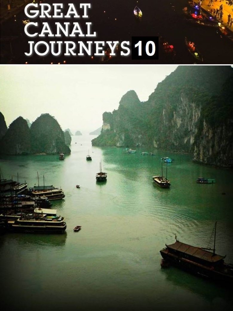 Episodes in Great Canal Journeys - Season 10 - Season 10 Poster of Episodes in Great Canal Journeys - Season 10 - Season 10