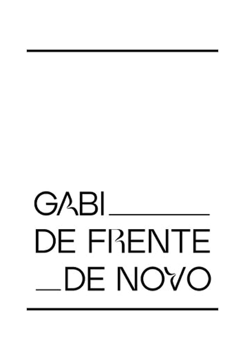 Gabi de Frente de Novo Poster of Gabi de Frente de Novo