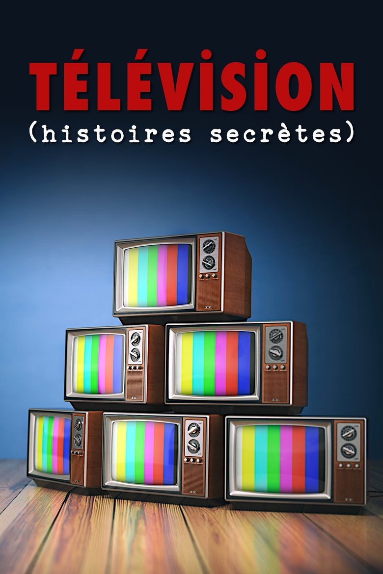 Télévision (histoires secrètes) Poster of Télévision (histoires secrètes)