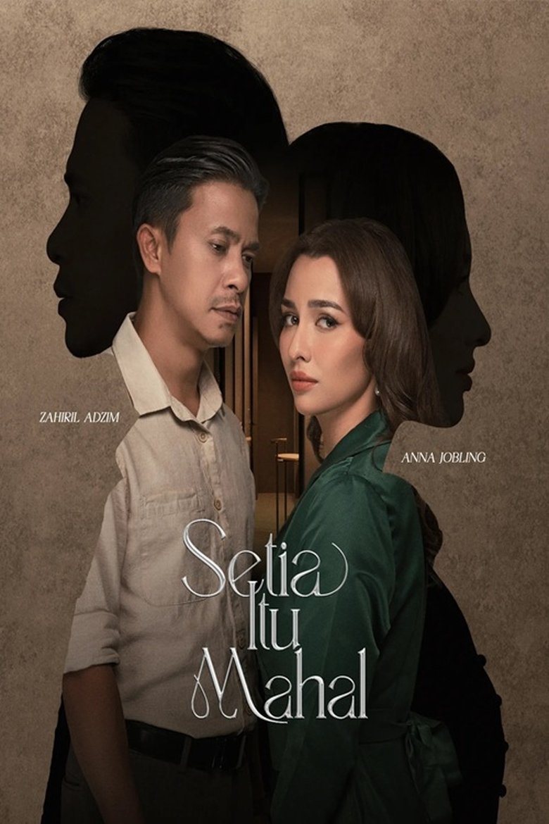 Episodes in Setia Itu Mahal - Season 1 - Season 1 Poster of Episodes in Setia Itu Mahal - Season 1 - Season 1