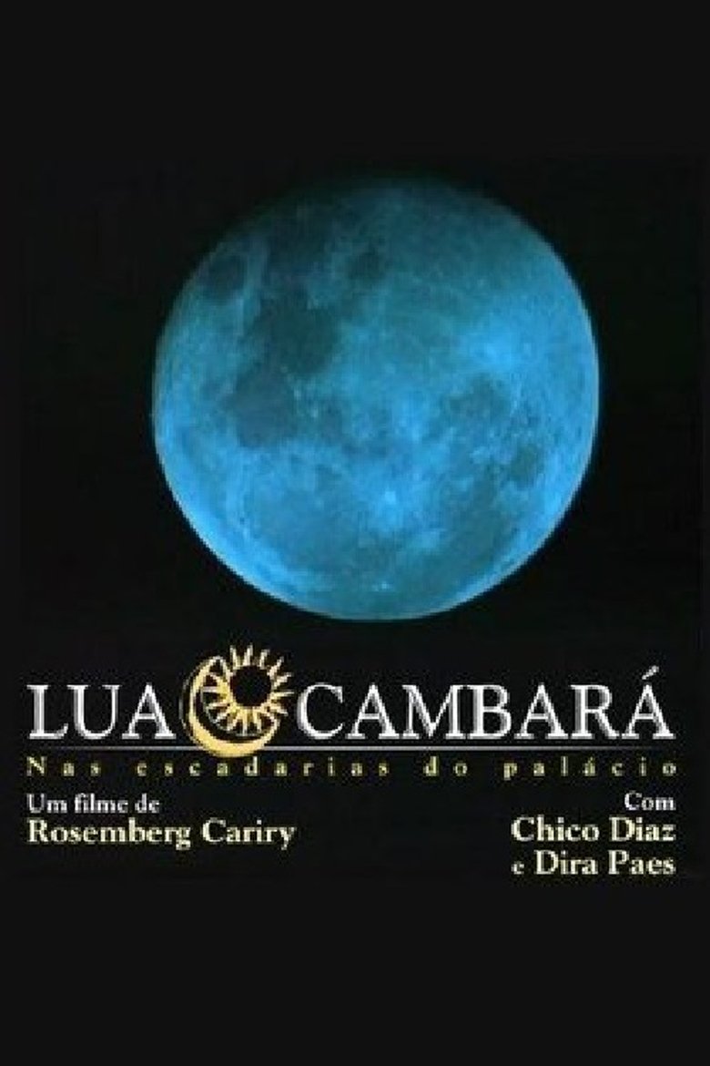Lua Cambará - Nas Escadarias do Palácio Poster of Lua Cambará - Nas Escadarias do Palácio