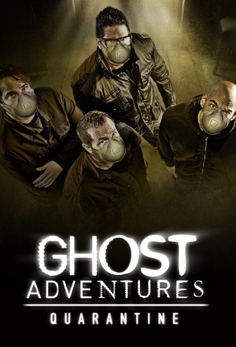 Ghost Adventures: Quarantine Poster of Ghost Adventures: Quarantine