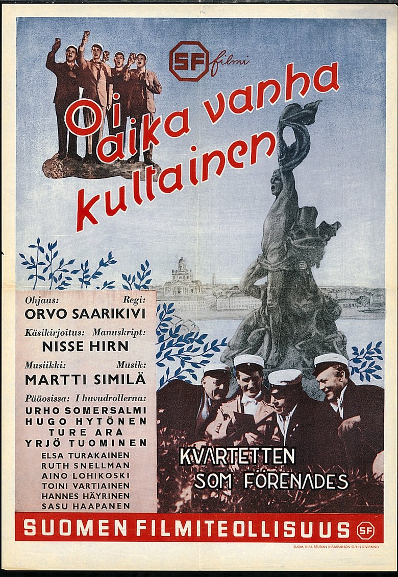 Oi, aika vanha, kultainen…! Poster of Oi, aika vanha, kultainen…!