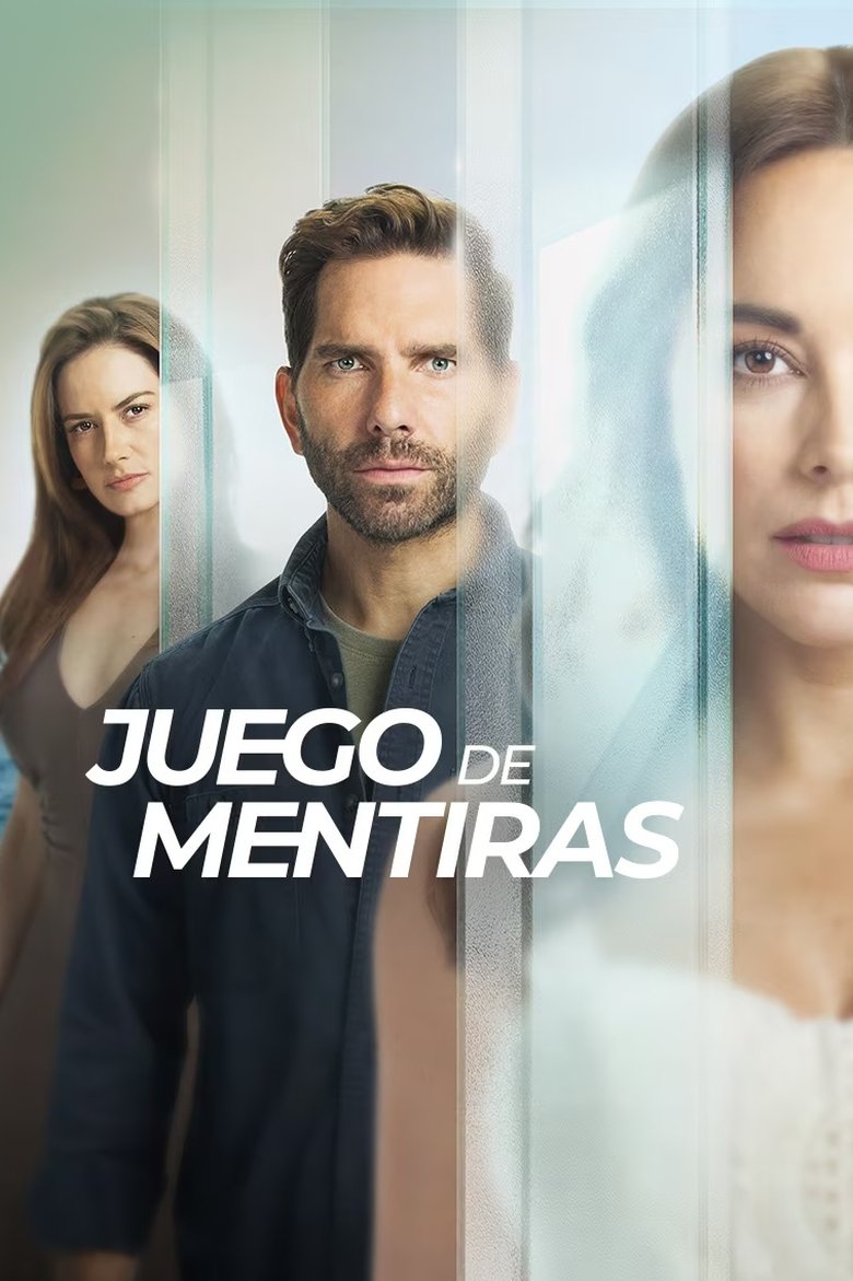 Episodes in Juego De Mentiras - Season 1 - Season 1 Poster of Episodes in Juego De Mentiras - Season 1 - Season 1