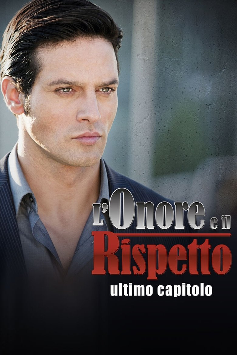 Episodes in L'onore E Il Rispetto - Season 5 - Season 5 Poster of Episodes in L'onore E Il Rispetto - Season 5 - Season 5