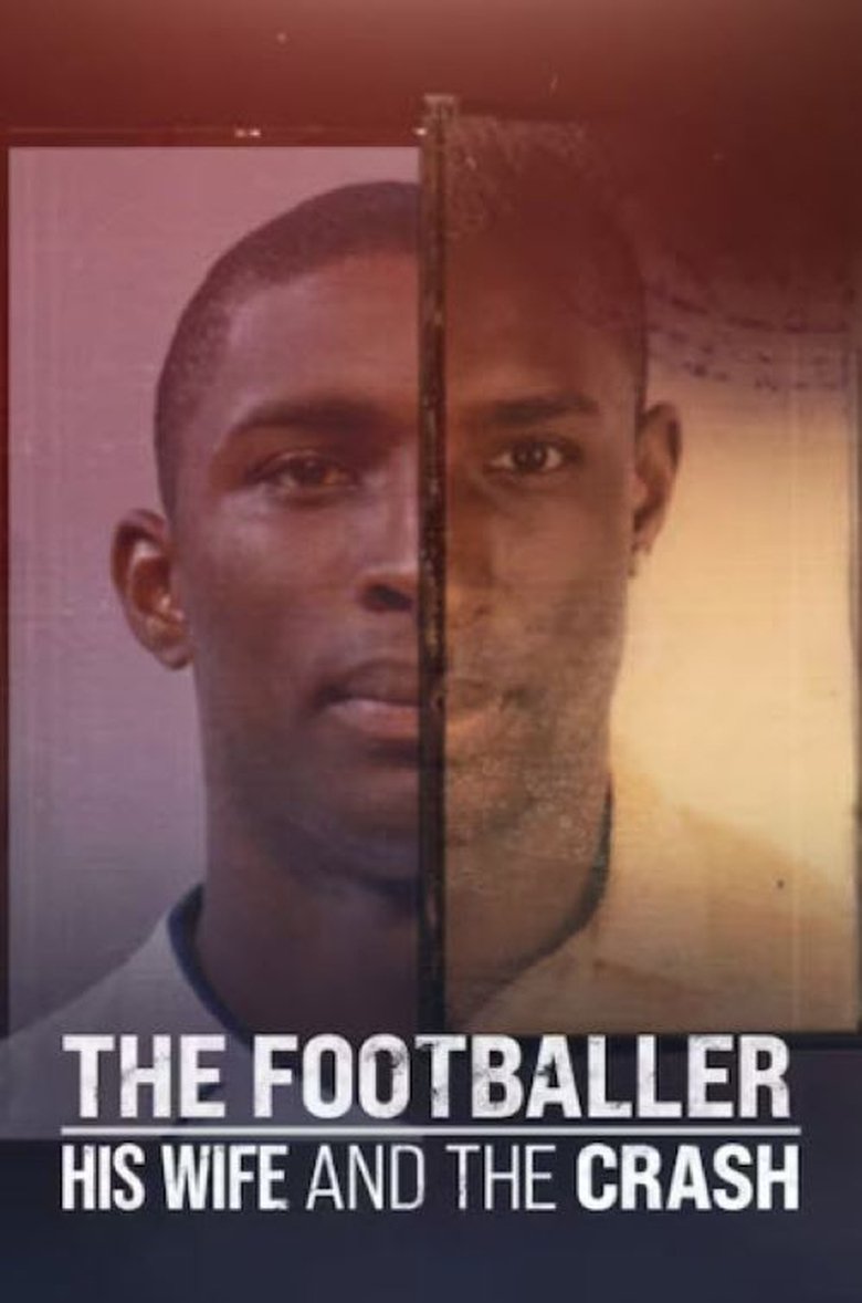 The Footballer, His Wife, and the Crash Poster of The Footballer, His Wife, and the Crash