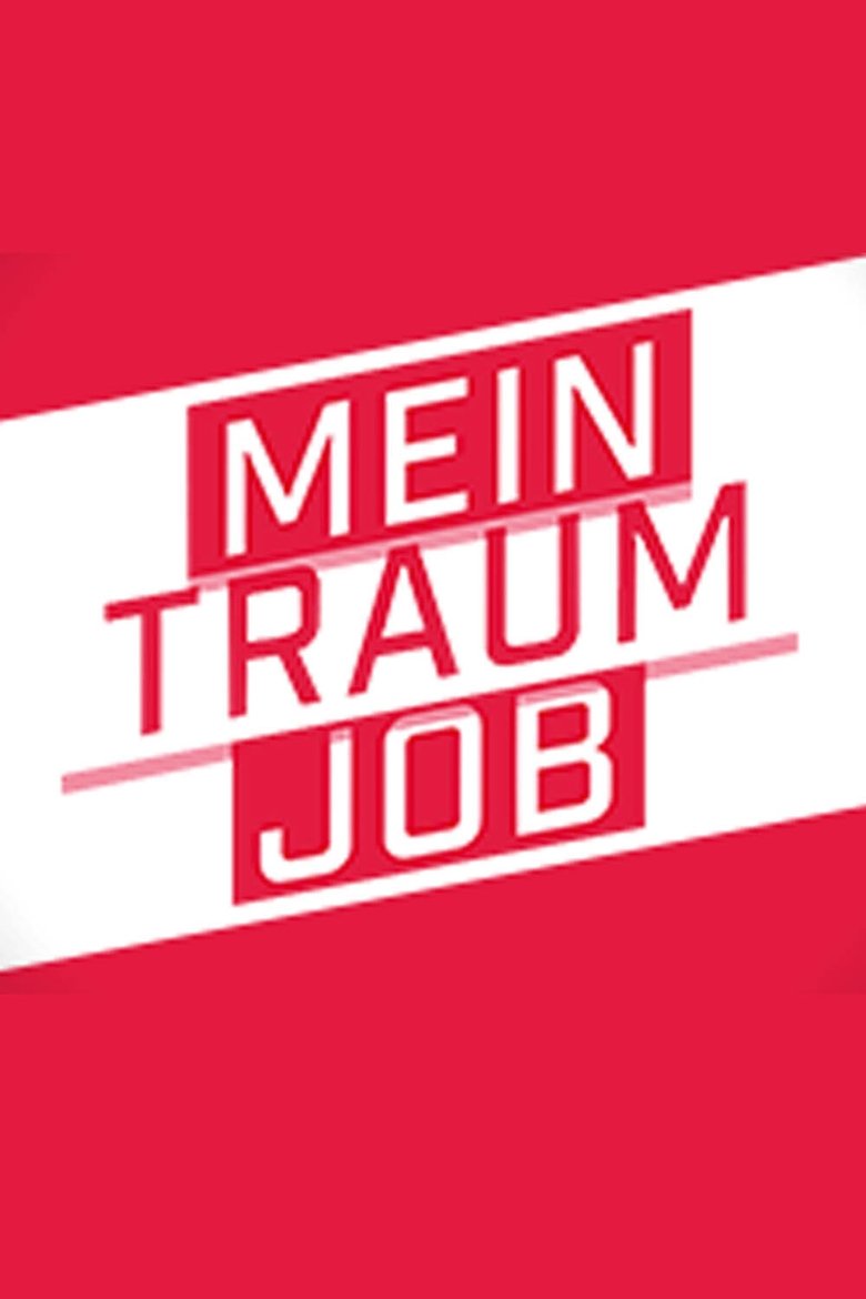 Mein Traumjob – Die Chance meines Lebens Poster of Mein Traumjob – Die Chance meines Lebens