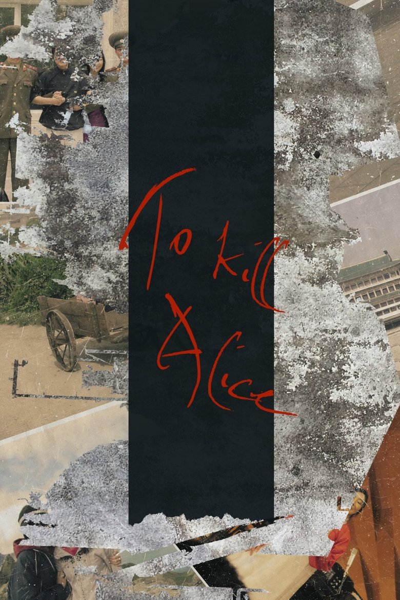 To Kill Alice Poster of To Kill Alice