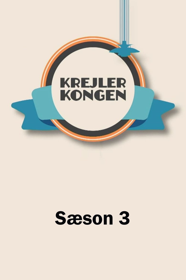 Episodes in Krejlerkongen - Season 3 - Season 3 Poster of Episodes in Krejlerkongen - Season 3 - Season 3