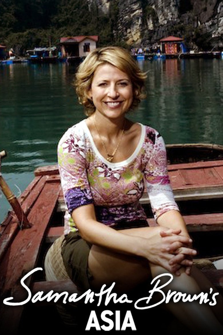 Episodes in Samantha Brown's Asia - Season 1 - Season 1 Poster of Episodes in Samantha Brown's Asia - Season 1 - Season 1